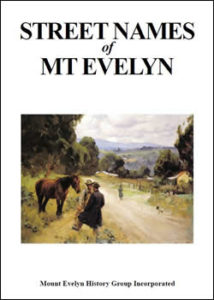 Street names of Mt Evelyn