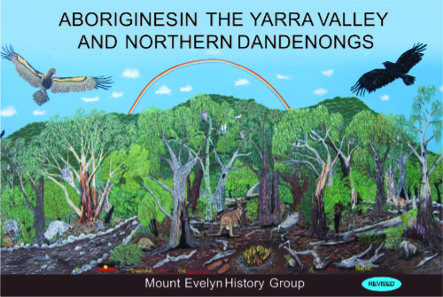 Aboriginies in the Yarra Valley and Northern Dandenongs